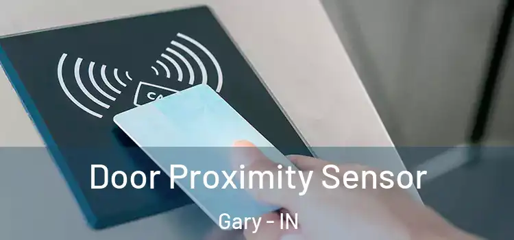 Door Proximity Sensor Gary - IN
