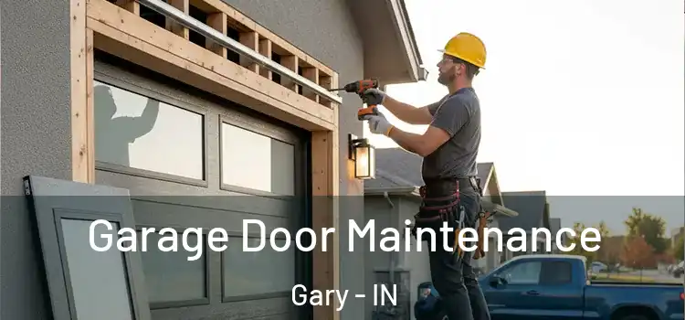 Garage Door Maintenance Gary - IN