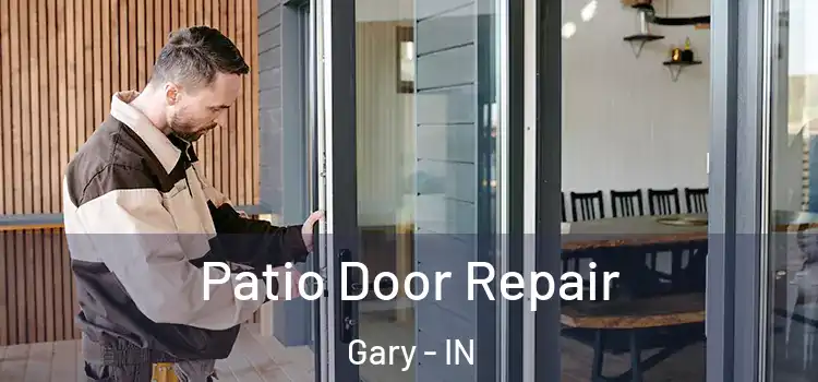 Patio Door Repair Gary - IN